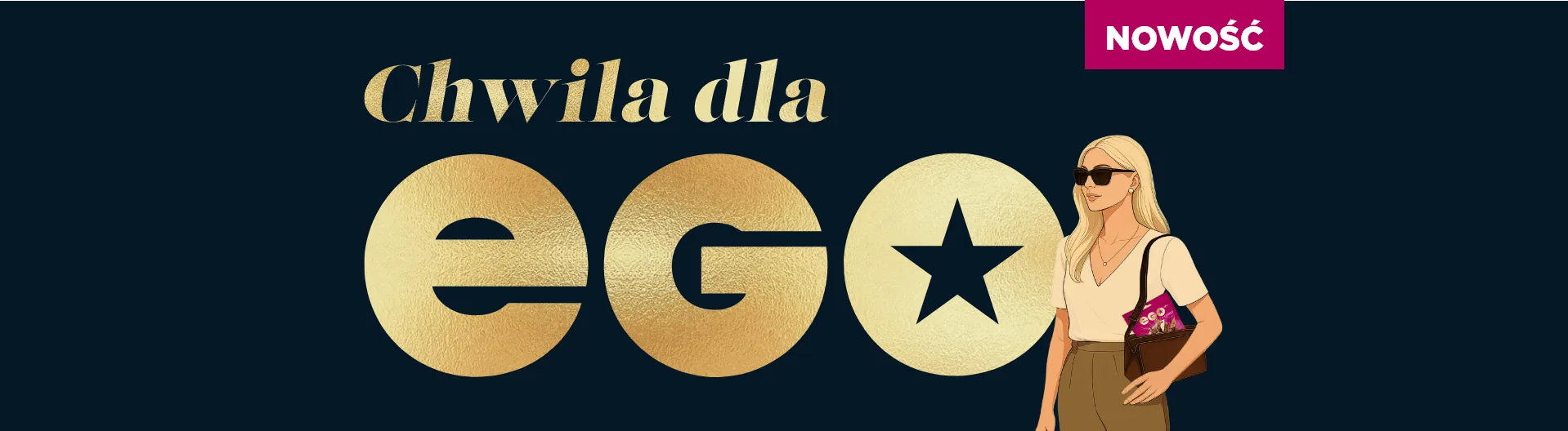 Nowość EGO – hasło "A moment for EGO" na ciemnym tle oraz grafika przedstawiająca kobietę z opakowaniem pralin wystającym z torebki.